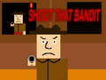                                                                       Shoot that bandits ﻞﯿﮭﮐ