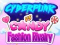                                                                       Cyberpunk Vs Candy Fashion ﻞﯿﮭﮐ