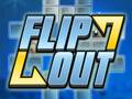                                                                       Flip Out ﻞﯿﮭﮐ
