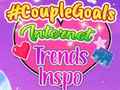                                                                       CoupleGoals Internet Trends Inspo ﻞﯿﮭﮐ