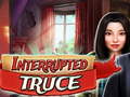                                                                       Interrupted truce ﻞﯿﮭﮐ
