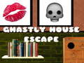                                                                       Ghastly House Escape ﻞﯿﮭﮐ