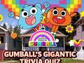                                                                       Gumball's Gigantic Trivia Quiz ﻞﯿﮭﮐ
