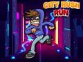                                                                       City Rush Run ﻞﯿﮭﮐ