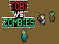                                                                       Tobi vs Zombies ﻞﯿﮭﮐ