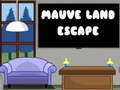                                                                       Mauve Land Escape ﻞﯿﮭﮐ