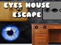                                                                       Eyes House Escape ﻞﯿﮭﮐ