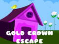                                                                       Gold Crown Escape ﻞﯿﮭﮐ