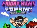                                                                       Super Friday Night Funkin Vs Minecraft ﻞﯿﮭﮐ