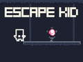                                                                       Escape Kid ﻞﯿﮭﮐ