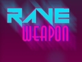                                                                       Rave Weapon ﻞﯿﮭﮐ