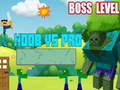                                                                       Noob vs Pro Boss Level ﻞﯿﮭﮐ