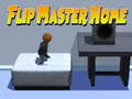                                                                       Flip Master Home ﻞﯿﮭﮐ