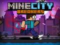                                                                       MineCity Breakers ﻞﯿﮭﮐ