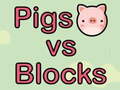                                                                       Pigs vs Blocks ﻞﯿﮭﮐ