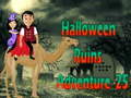                                                                       Halloween Ruins Adventure - 25 ﻞﯿﮭﮐ