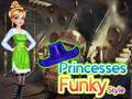                                                                       Princesses Funky Style ﻞﯿﮭﮐ