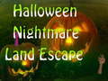                                                                       Halloween Nightmare Land Escape ﻞﯿﮭﮐ