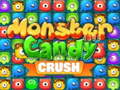                                                                       Monster Candy Crush ﻞﯿﮭﮐ