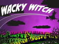                                                                       Wacky Witch ﻞﯿﮭﮐ
