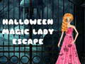                                                                       Halloween Magic Lady Escape ﻞﯿﮭﮐ