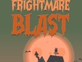                                                                       Frightmare Blast ﻞﯿﮭﮐ