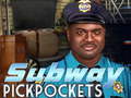                                                                       Subway Pickpockets ﻞﯿﮭﮐ
