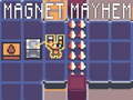                                                                       Magnet Mayhem ﻞﯿﮭﮐ