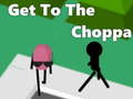                                                                       Get To The Choppa ﻞﯿﮭﮐ