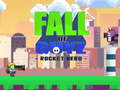                                                                       Fall of Guyz Rocket Hero ﻞﯿﮭﮐ