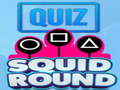                                                                       Quiz Squid Round ﻞﯿﮭﮐ