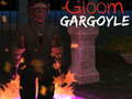                                                                      Gloom:Gargoyle ﻞﯿﮭﮐ