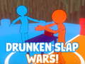                                                                       Drunken Slap Wars ﻞﯿﮭﮐ
