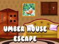                                                                       Umber House Escape ﻞﯿﮭﮐ