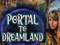                                                                       Portal To Dreamland ﻞﯿﮭﮐ