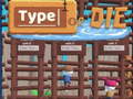                                                                       Type or Die ﻞﯿﮭﮐ