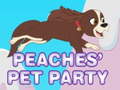                                                                       Peaches' pet party ﻞﯿﮭﮐ