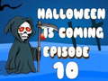                                                                       Halloween is Coming Episode 10 ﻞﯿﮭﮐ