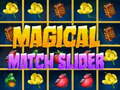                                                                       Magical Match Slider ﻞﯿﮭﮐ