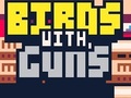                                                                       Birds with Guns ﻞﯿﮭﮐ