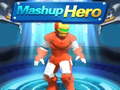                                                                       Mashup Hero ﻞﯿﮭﮐ