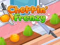                                                                       Choppin' Frenzy ﻞﯿﮭﮐ