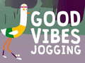                                                                       Good Vibes Jogging ﻞﯿﮭﮐ