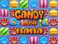                                                                       Candy Rush Mama ﻞﯿﮭﮐ