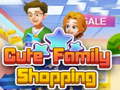                                                                       Cute Family Shopping ﻞﯿﮭﮐ