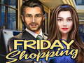                                                                       Friday Shopping  ﻞﯿﮭﮐ