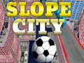                                                                       Slope City ﻞﯿﮭﮐ