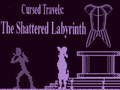                                                                       Cursed Travels: The Shattered Labyrinth  ﻞﯿﮭﮐ