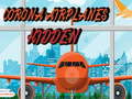                                                                       Corona Airplanes Hidden ﻞﯿﮭﮐ