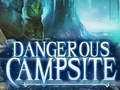                                                                       Dangerous Campsite ﻞﯿﮭﮐ